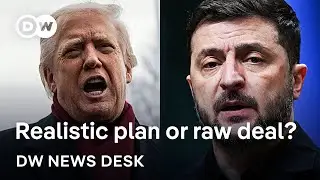US peace plan for Ukraine: What&rsquo;s negotiable &mdash; and what isn&rsquo;t? | DW News Desk