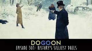 History's Silliest Duels - Do Go On Podcast (Ep 301)