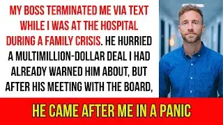 I WAS TERMINATED BY TEXT DURING A FAMILY EMERGENCY; MY QUIET COUNTERMOVE SHOCKED THEM...