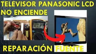 Televisor PANASONIC LCD 📺 NO ENCIENDE 💡 SOLUCIÓN PASO a PASO TRANSISTORES MOSFET En CORTO K3667