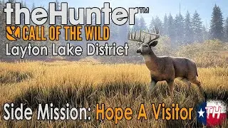 🦌  Layton Lake Side Mission: Hope a Visitor | Walkthrough Guide | The Hunter Call of the Wild