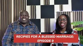 Setting Goals as a Couple in 2026 | Unity in Marriage | Recipes for a Blessed Marriage Ep. 9