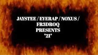 JAYSTEE MOORE / EYERAP/ NOXUS Prod. FR3DROQ - 21