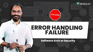 Error Handling | Software Design and Architecture | Venkys.io | Venky Karukuri