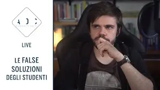 Le FALSE SOLUZIONI degli STUDENTI