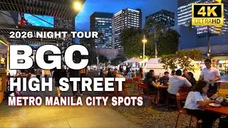 BGC High Street Tour 2026 | Exploring Metro Manila&rsquo;s Most Modern City District | 4K Philippines
