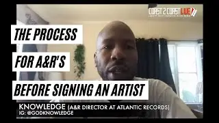 The Process For A&R's Before They Sign An Artist