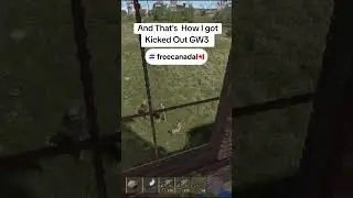 Can't believe we got kicked for role-playing #freecanada #gw3 #rust #falsebannedoffrust #gaming