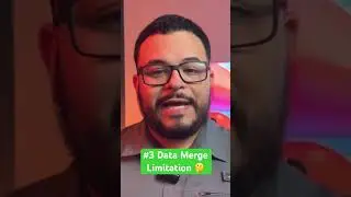 Data merge limitation #3&hellip; Watch full video for solutions.