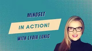 Mindset Mastery with Lydia Lukic: Core Values for Women Entrepreneurs
