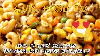 How To Cook Delicious Macaroni And Cheese With Mince 😋