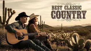 Legendary Classic Country Songs – Nostalgic Country Ballads with Soft Country Music