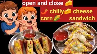 Open Close Chilli Cheese Corn Sandwich | झटपट Cheesy Snack 🧀🌽 subtitles available 