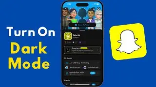 How To Turn On Dark Mode In Snapchat
