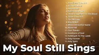How Great Thou Art || Deep Worship with Lyrics for Awe, Faith & Reverence