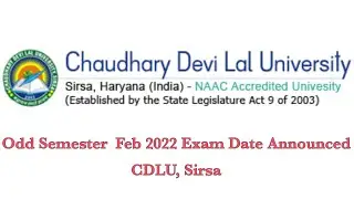 CDLU odd Semester  Feb 2022 Exam Date Announced
