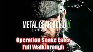 Metal Gear Solid Delta Snake Eater - Operation Snake Eater Full Walkthrough