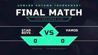 🏆 UzMLBB Autumn Tournament &mdash; GRAND FINAL &mdash; Star Boys vs Vamos