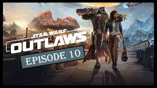 Star Wars Outlaws Playthrough Episode 10: First Meeting with the Ashiga!!!