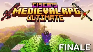 ALL GOOD THINGS MUST COME TO AN END...? | Minecraft: Cisco's Medieval RPG ULTIMATE 11