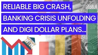 Reliable Big Crash Signal, Banking Crisis unfolding and Digi Dollar plans...