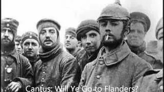 Cantus  Will Ye Go to Flanders?