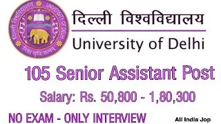 Delhi University Recruitment 2019-20/Senior Assistant Post/ दिल्ली विश्&zwj;वविद्यालय भर्ती 2019-20