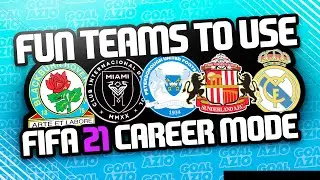 Fun Teams To Use in FIFA 21 Career Mode