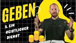 Geben - Ein Geistlicher Dienst