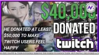 PayPal Refuses to Refund Twitch Troll Who Donated $50,000