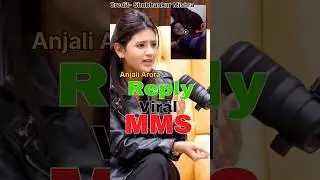 Viral MMS Anjali Arora Reply #viral #trending #anjaliarora #mms
