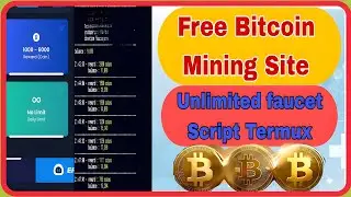 No Limit Faucet Claim Script Termux For Bitcoin Mining Site