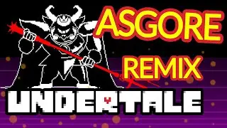 Undertale - ASGORE (RoBKTA & Glenntai Remix)
