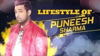 puneesh sharma lifestyle [Bigg Boss 11],Career,Education,Biography,Affairs, Profession and many more