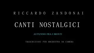 Canti Nostalgici. Riccardo Zandonai