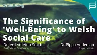 The Significance of 'Well-Being' to Welsh Social Care | ExChange Wales Series Launch