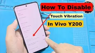 How to Disable Touch Vibration in Vivo Y200 | Vivo Y200 touch vibration off kaise kare
