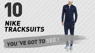 Nike Tracksuits, Top 10 Collection // Nike Store UK