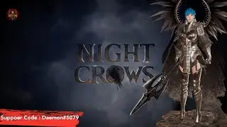 Night Crows | Support Code : Daemon#5079| #nightcrows #nightcrowsgameplay