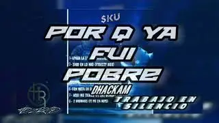 por q ya fui pobre- Dhackam