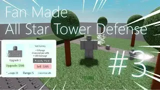 Roblox | Fan Made All Star Tower Defense #3