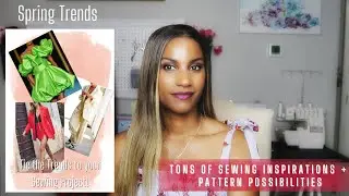NEW  Spring Trends -  Styles to update your wardrobe | Sewing The Trends Spring 2022 Edition