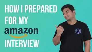 How I cracked my Amazon Coding Interview | Software Development Engineer Interview | Sprint Master