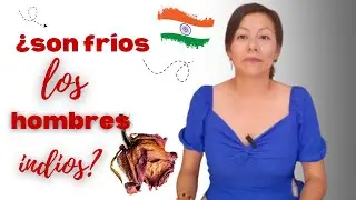 ¿Los hombres Indios🇮🇳 son románticos? Lo que nadie te dice.🫢🫡