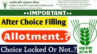 ICAR Counselling 2021 | After Choice Filling, What To Do.? | ICAR Choice Status | ICAR Counselling 🔥