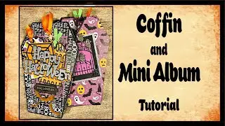 Coffin and Mini Album ~ Tutorial ~ SVG Files & Printable Templates