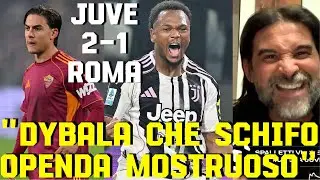 Per ADANI su JUVE-ROMA 2 1 DYBALA MEGLIO VENDERLO: