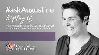 Birth Business Pain Points - #AskAugustine Episode 3 Replay