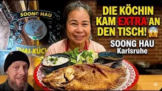 Die K&ouml;chin kam extra an den Tisch! 😲 Soong Hau Karlsruhe: Thail&auml;ndisch wie bei Muttern