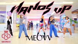 [KPOP IN PUBLIC | ONE TAKE] MEOVV(미야오) - ‘HANDS UP’ | Dance Cover by Queenses